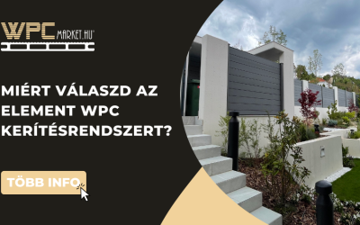 Miért válassza az Element WPC kerítésrendszert?