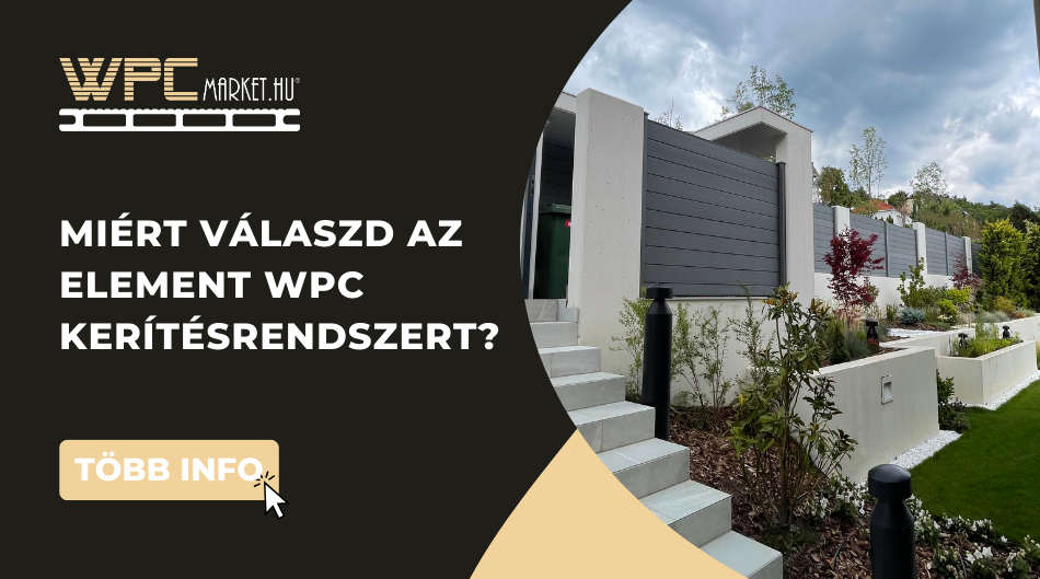 Miért válassza az Element WPC kerítésrendszert?