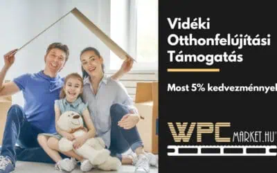 3 millió forintos otthonfelújítási támogatás vidéken élő családoknak – most WPC termékekre is érvényes kedvezménnyel!